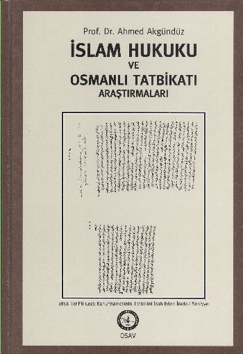 İslam Hukuku ve Osmanlı Tatbikatı Araştırmaları (Ciltli) %17 indirimli