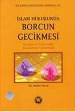 İslam Hukukunda Borcun Gecikmesi