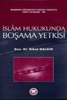 İslam Hukukunda Boşama Yetkisi