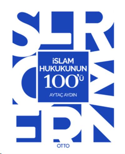 İslam Hukukunun 100'ü Aytaç Aydın