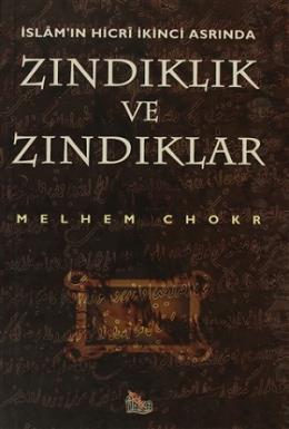 İslamın Hicri İkinci Asrında Zındıklık ve Zındıklar %17 indirimli Melh