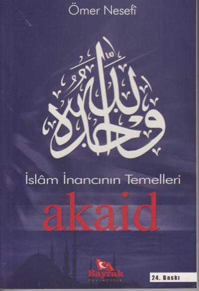 İslam İnancının Temelleri Akaid Ömer Nesefi