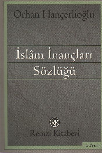 İslam İnançları Sözlüğü %17 indirimli Orhan Hançerlioğlu