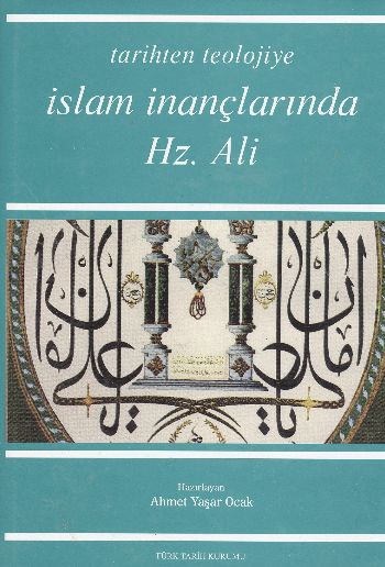 İslam İnançlarında Hz.Ali %17 indirimli Ahmet Yaşar Ocak