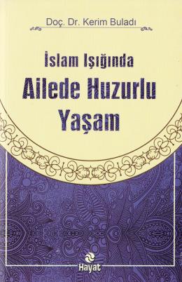 İslam Işığında Ailede Huzurlu Yaşam