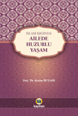 İslam Işığında Ailede Huzurlu Yaşam