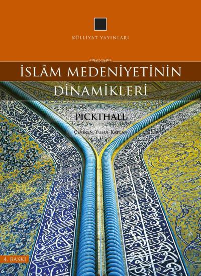 İslam Medeniyetinin Dinamikleri %17 indirimli Pickthall