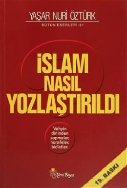 İslam Nasıl Yozlaştırıldı-Bütün Eserleri 31