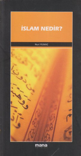 İslam Nedir ? Nuri Yılmaz