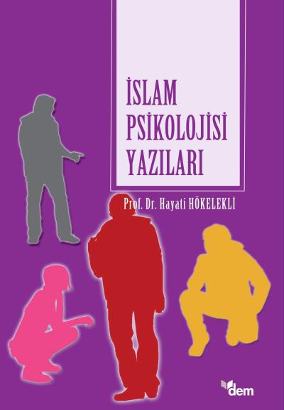 İslam Psikolojisi Yazıları %17 indirimli Hayati Hökelekli