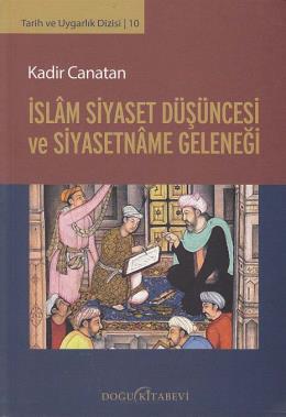 İslam Siyaset Düşüncesi ve Siyasetname Geleneği