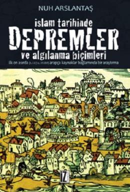 İslam Tarihinde Depremler ve Algılanma Biçimleri