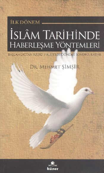 İslam Tarihinde Haberleşme Yöntemleri %17 indirimli Mehmet Şimşir