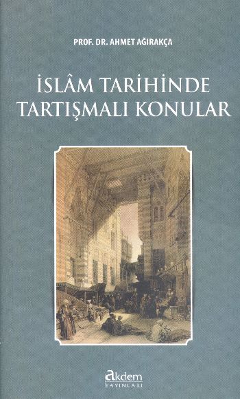 İslam Tarihinde Tartışmalı Konular