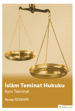 İslam Teminat Hukuku-Ayni Teminat