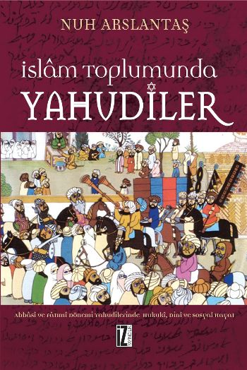 İslam Toplumunda Yahudiler %17 indirimli Nuh Arslantaş