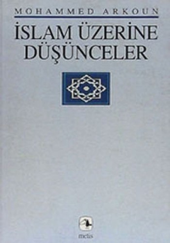 İslam Üzerine Düşünceler