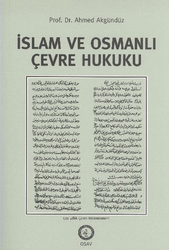 İslam ve Osmanlı Çevre Hukuku %17 indirimli Ahmed Akgündüz