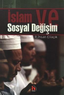 İslam ve Sosyal Değişim %17 indirimli R. İhsan Eliaçık