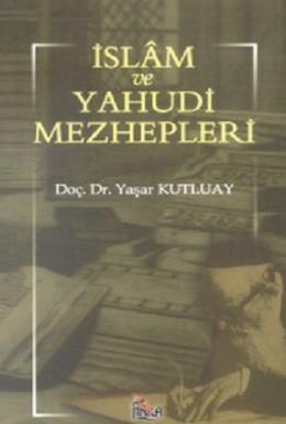 İslam Ve Yahudi Mezhepleri %17 indirimli Yaşar Kutluay