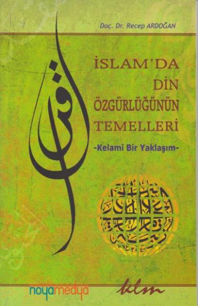 İslam'da Din Özgürlüğünün Temelleri