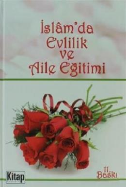 İslam'da Evlilik ve Aile Eğitimi Kolektif