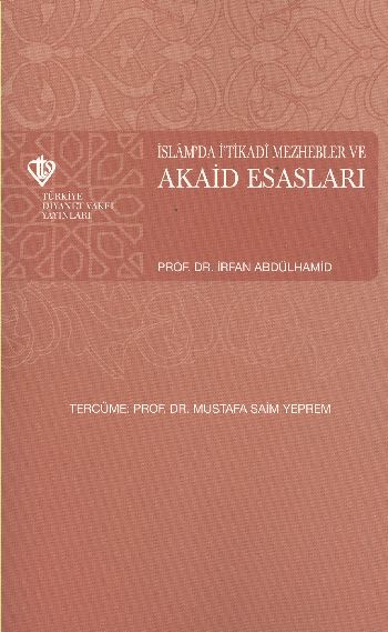 İslamda İtikadi Mezhebler ve Akaid Esasları %17 indirimli İrfan Abdülh