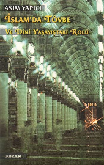 İslamda Tövbe ve Dini Yaşayıştaki Rolü