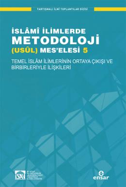 İslami İlimlerde Metodoloji Usül Mes'elesi - 5