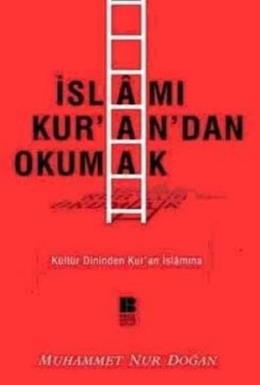 İslamı Kurandan Okumak %17 indirimli Muhammet Nur Doğan