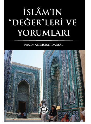 İslam'ın Değerleri ve Yorumları