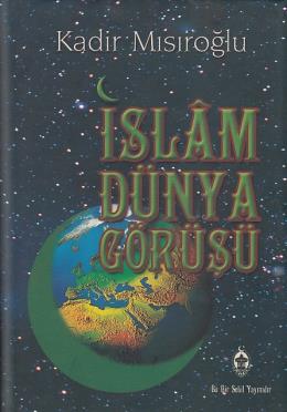 İslamın Dünya Görüşü