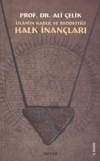 İslamın Kabul ve Reddettiği Halk İnançları %17 indirimli Ali Çelik