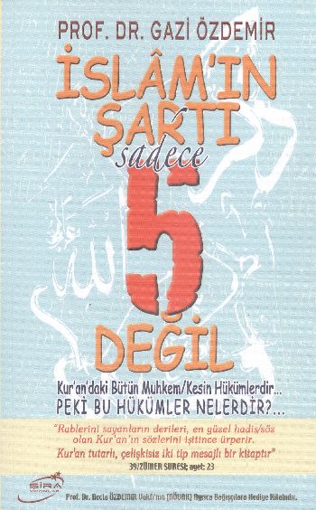 İslamın Şartı Sadece 5 Değil