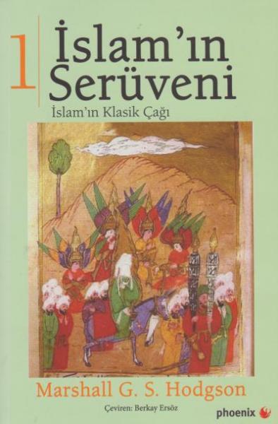 İslam'ın Serüveni (3 Kitap Takım) Marshall G. S. Hodgson