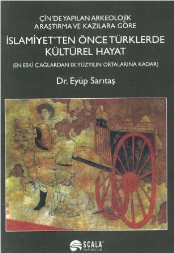 İslamiyetten Önce Türklerde Kültürel Hayat %17 indirimli Eyüp Sarıtaş