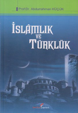 İslamlık ve Türklük