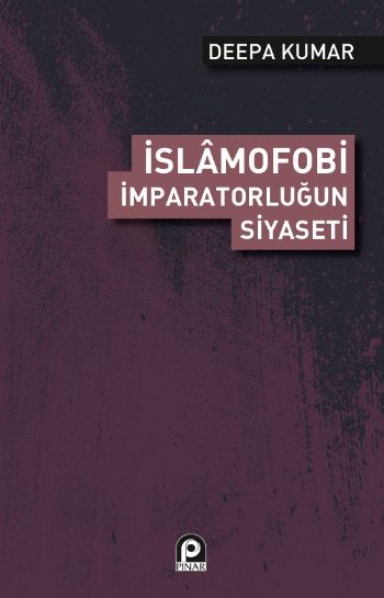 İslamofobi-İmparatorluğun Siyaseti