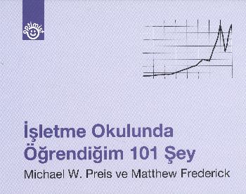 İşletme Okulunda Öğrendiğim 101 Şey %17 indirimli M.W.Preis-M.Frederic