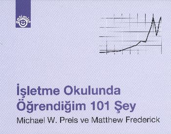 İşletme Okulunda Öğrendiğim 101 Şey