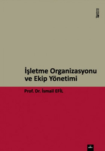 İşletme Organizasyonu ve Ekip Yönetim