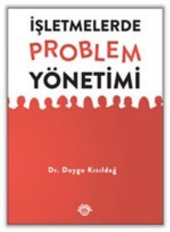 İşletmelerde Problem Yönetimi %17 indirimli Duygu Kızıldağ