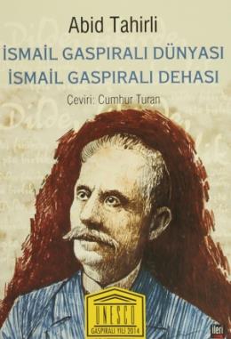 İsmail Gaspıralı Dünyası İsmail Gaspıralı Dehası