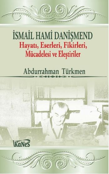 İsmail Hami Danişmend Abdurrahman Türkmen