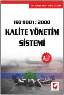 ISO 9001 : 2000 Kalite Yönetim Sistemi