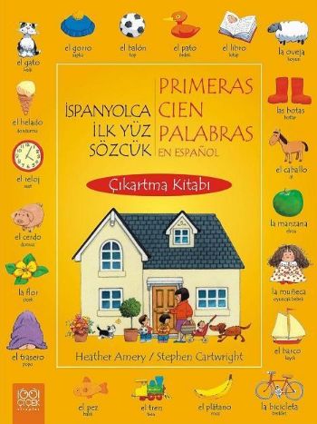 İspanyolca İlk Yüz Sözcük Çıkartma Kitabı %17 indirimli Heather Amery