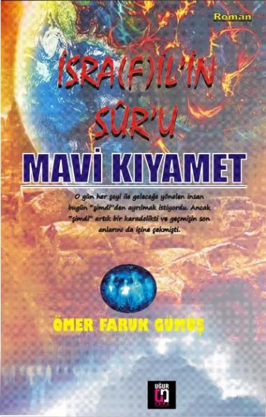 İsrafil’in Sur’u Mavi Kıyamet