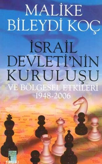 İsrail Devletinin Kuruluşu 1948-2006 %17 indirimli Malike Bileydi Koç