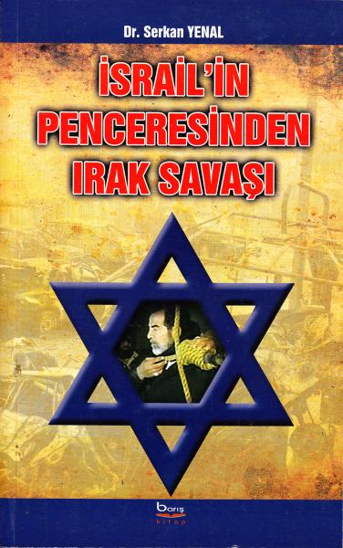 İsrail’in Penceresinden Irak Savaşı