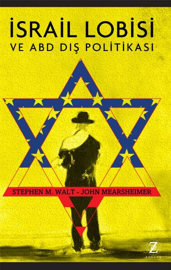 İsrail Lobisi Stephen M. Walt-John Mearsheimer